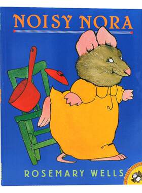 进口英文原版正版 Noisy Nora 名家Rosemary Wells 好吵的萝拉儿童图画故事绘本书美国Top 100廖彩杏书单推荐建立快乐回忆亲子读物