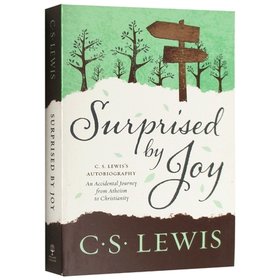 刘易斯经典 惊喜 英文原版 文学书 Surprised by Joy 英文版原版书籍 纳尼亚传奇作者 C. Lewis Signature Classic 进口英语书