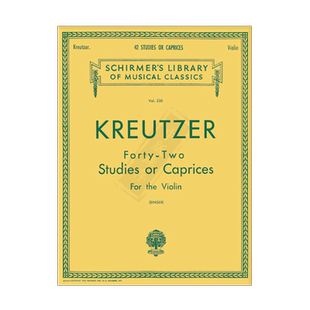 克莱采尔 小提琴练习曲或随想曲 42首 希尔默原版进口乐谱书 Kreutzer 42 Studies or Caprices for Violin HL50253620