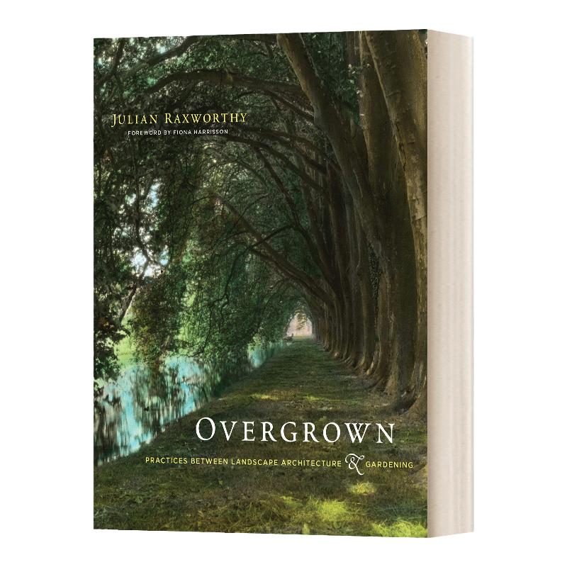 Overgrown 杂草丛生:风景园林与园艺之间的实践 精装 英文原版