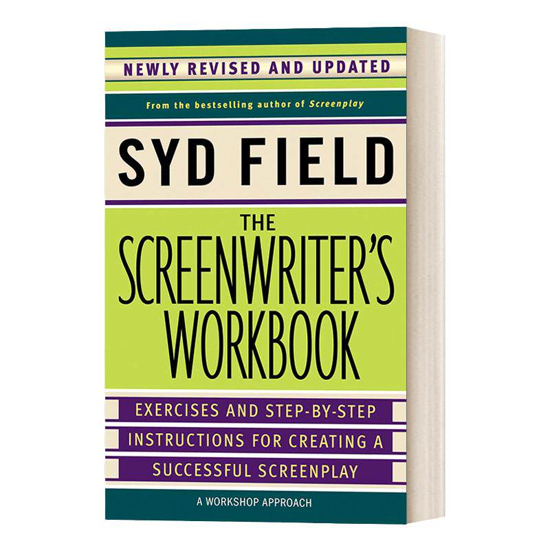 The Screenwriter's Workbook, Newly Revised and Updated 电影编剧创作指南:Syd Field悉德·菲尔德经典剧作教程