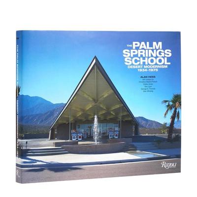 【现货】棕榈泉学校 沙漠现代主义 1934-1975 The Palm Springs School: Desert Modernism 1934-1975 原版英文建筑设计