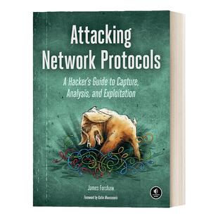 英文原版 Attacking Network Protocols 攻击网络协议 黑客捕获、分析和利用指南 James Forshaw 英文版 进口英语原版书籍