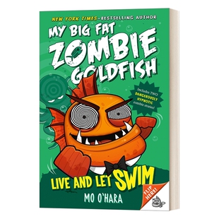 华研原版 英文原版 Live and Let Swim My Big Fat Zombie Goldfish 大胖丧尸金鱼系列5 英文版 进口英语原版书籍