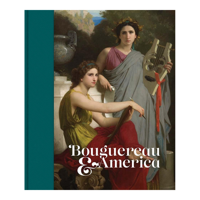 【现货】[耶鲁大学出版社]Bouguereau and America 布格罗和美国 英文原版艺术画册 现代艺术