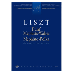 李斯特 五首梅菲斯托圆舞曲 魔鬼波尔卡 钢琴独奏 布达佩斯乐谱 Liszt Five Mephisto Waltzes Mephisto Polka Piano Z 13951