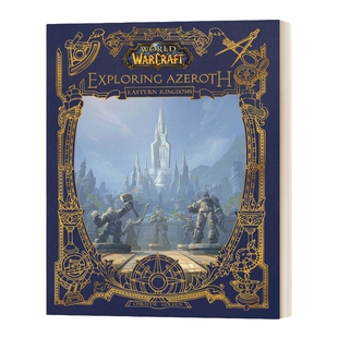 英文原版 World of Warcraft Exploring Azeroth The Eastern Kingdoms 魔兽世界 探索艾泽拉斯 精装 英文版 进口英语原版书籍