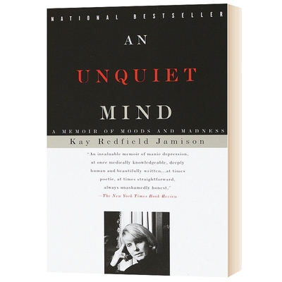 英文原版 An Unquiet Mind 躁郁之心 我与躁郁症共处的30年 一位患躁郁症的女精神科医生的回忆录 Kay Redfield Jamison 英文版