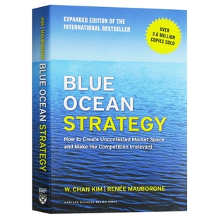 蓝海战略 英文原版 Blue Ocean Strategy 企业竞争战略 营销战略 市场竞争书籍 精装 英文版进口英语书