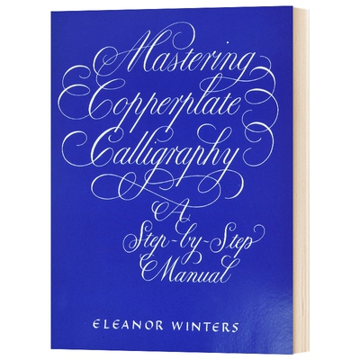 掌握圆体花体书法手册 英文原版 Mastering Copperplate Calligraph 英文版进口英语书籍