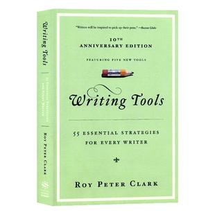 写作工具 英文写作的55个技巧 英文原版 Writing Tools 55 Essential Strategies for Every Writer 彼得克拉克