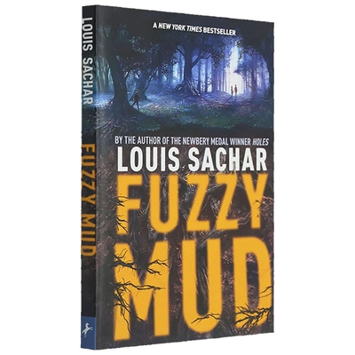 烂泥怪 Fuzzy Mud 英文原版儿童小说 校园成长故事 纽伯瑞儿童文学金奖Holes作者路易斯·萨奇尔作品 Louis Sachar 原版进口书