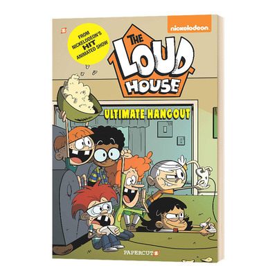 英文原版 The Loud House #9 Ultimate Hangout 喧闹一家亲9 英文版儿童外文书