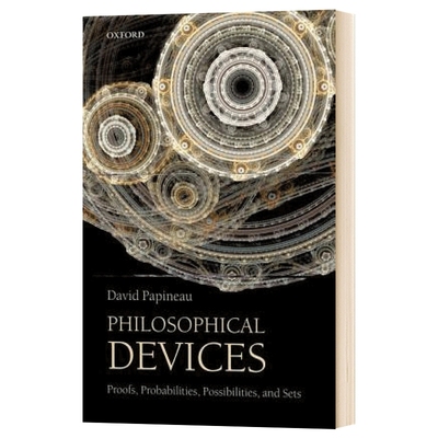 Philosophical Devices 英文原版 哲学手段 证据 概率 可能性和定势 David Papineau
