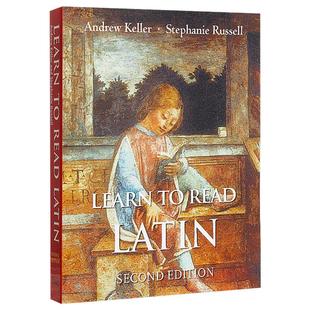 如何学拉丁语（第二版） 英文原版 Learn to Read Latin, Second Edition: Textbook  Andrew Keller