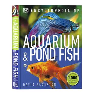 DK 水族馆和池鱼百科全书英文原版 Encyclopedia of Aquarium and Pond Fish 儿童鱼类科普百科读物 实拍观赏鱼热带鱼 精装大开