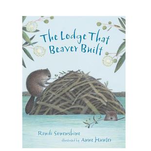 【预售】【动物栖息地】海狸建造的小屋英文儿童绘本动物生态环保进口原版外版书精装3-6周岁【Animal Habitats】The Lodge That