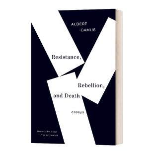 英文原版 Resistance Rebellion and Death 反抗 反叛和死亡 Albert Camus 加缪 英文版 进口英语原版书籍