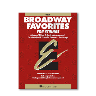 弦乐的基本要素 百老汇 小提琴教材 海伦德原版乐谱书 CONLEY ESSENTIAL ELEMENTS BROADWAY FAVORITES VIOLIN HL00868040