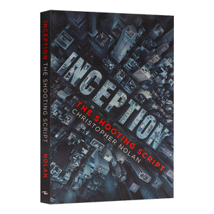 盗梦空间 电影拍摄剧本设定集 英文原版 Inception The Shooting Script 克里斯托弗诺兰Christopher Nolan 画册 进口英语书籍