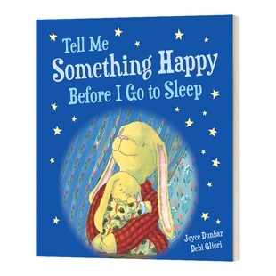 英文原版绘本 Tell Me Something Happy Before I Go to Sleep 我睡觉前给我讲讲开心的事 大开本纸板书 英文版 进口英语原版书籍