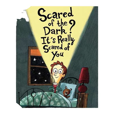 英文原版进口 Scared of the Dark? 不要怕黑 英文原版儿童精装绘本     5-10岁