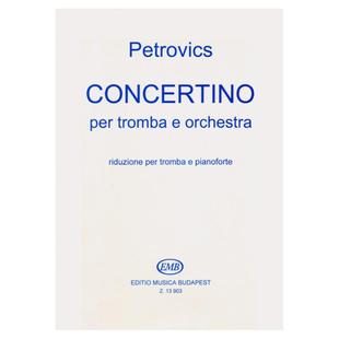 埃米尔彼得罗维斯小号协奏曲 小号和钢琴 布达佩斯原版乐谱书 Emil Concertino for trumpet and orchestra piano score Z13903