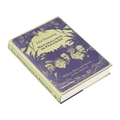 【现货】天堂中的自然主义者 Naturalists in Paradise: Wallace， Bates and Spruce in the Amazon 原版英文文学传记