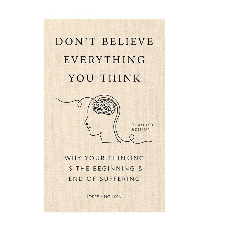英文原版 不要相信你所想的一切 Don't Believe Everything You Think 自我提升 克服焦虑