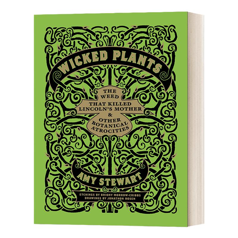英文原版 Wicked Plants The Weed That Killed Lincoln's Mother and Other Botanical Atrocities 邪恶的植物 进口英语书籍