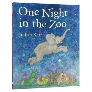动物园奇妙夜 英文原版绘本 One Night in the Zoo 亲子睡前故事儿童图画书 Judith Kerr老虎来喝下午茶小猫莫格作者 进口英语书籍