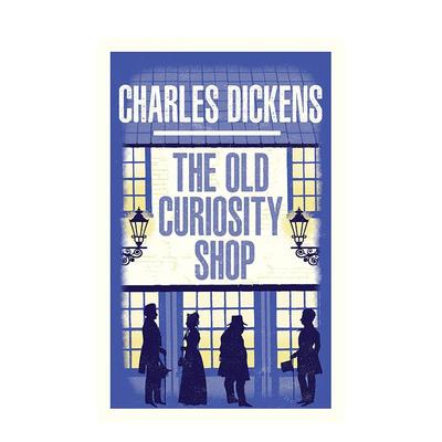 【预售】老古玩店英文文学小说进口原版外版书平装14岁以上The Old Curiosity Shop Charles Dickens Alma Books