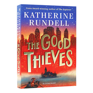 善良的小偷 The Good Thieves 英文原版 卡内基文学提名奖作家 Katherine Rundell 儿童英语冒险故事书 英文版进口原版书籍