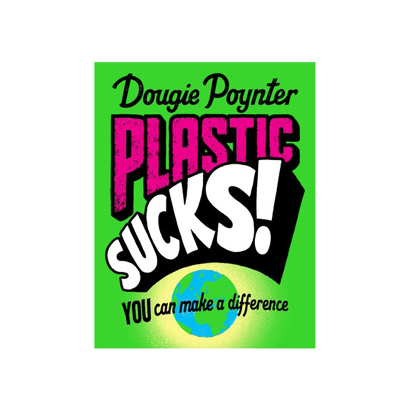 plastic sucks! you can make a difference 保护环境 从我做起 废物回收利用 英文原版 纯全英文版正版原著进口原版英语书籍