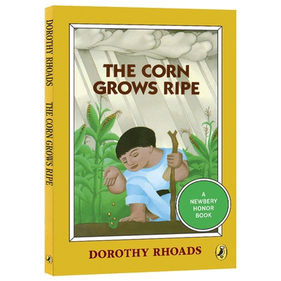 玉米熟了 英文原版 The Corn Grows Ripe 儿童文学 纽伯瑞银奖小说 青少年课外读物 英文版 进口英语书籍