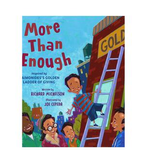 【现货】绰绰有余英文儿童绘本虚构类进口原版图书精装More Than Enough: Inspired by Maimonidess Golden Ladder of Giving6岁