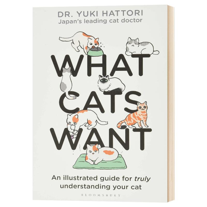 英文原版 精装 What Cats Want 猫咪要什么 插图版 宠物 动物行为 科普绘本 Yuki Hattori 英文版 进口原版英语书籍