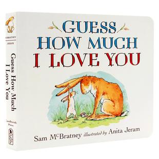 Guess How Much I Love You 猜猜我有多爱你 进口英文原版正版 幼儿童英语启蒙认知绘本 宝宝情商早教撕不烂纸板书 廖彩杏推荐书单