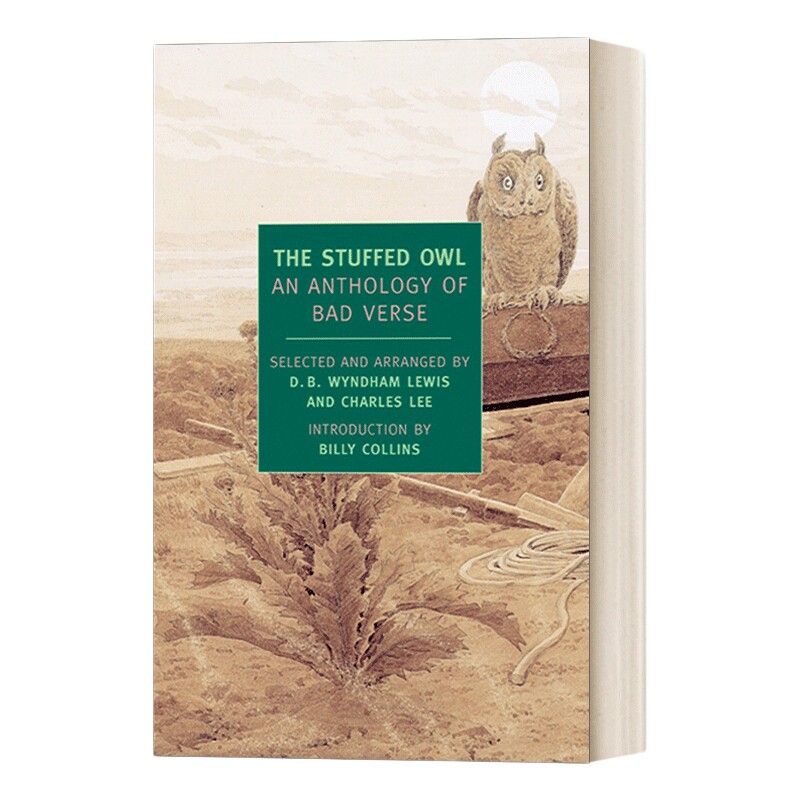 猫头鹰标本 英文原版 The Stuffed Owl An Anthology of Bad Verse 诗歌选集 D.B. Wyndham Lewis 英文版 进口英语原版书籍