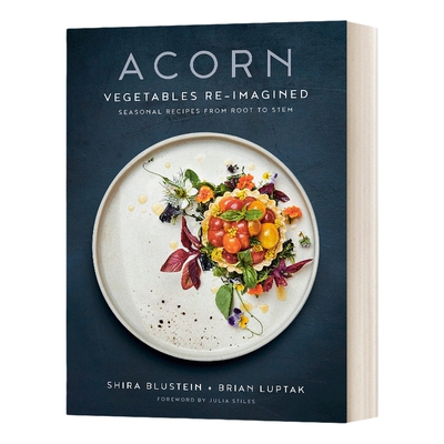 英文原版 精装 Acorn Vegetables Re-Imagined 橡子 重新想象的蔬菜 从根到茎的季节性食谱 精装 英文版 进口英语原版书籍