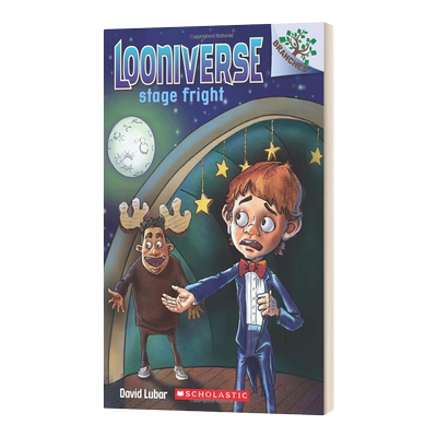 英文原版 Looniverse #4 Stage Fright 怪诞世界4 学乐大树系列 儿童文学 故事读物 英文版 进口英语原版书籍