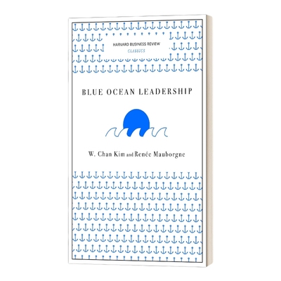 英文原版 Blue Ocean Leadership Harvard Business Review Classics 蓝海领导力 哈佛商业评论经典版 英文版 进口英语原版书籍