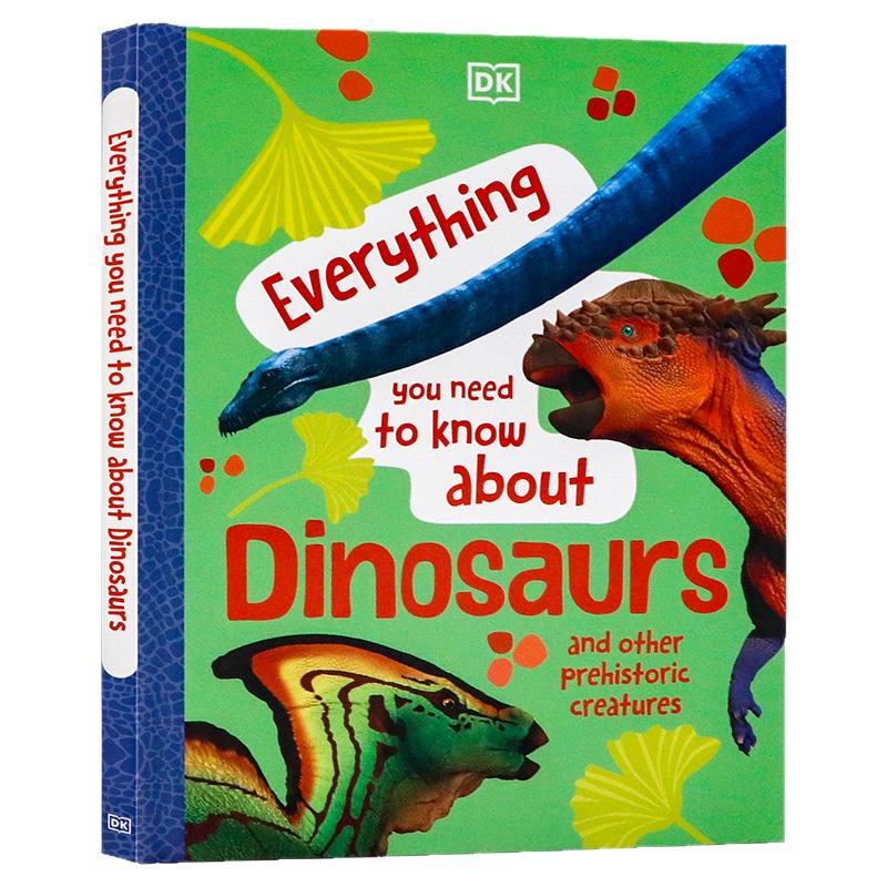 DK出版你需要知道关于恐龙的一切英文原版 Everything You Need to Know About Dinosaurs 儿童动物百科科普绘本精装进口 课外读物