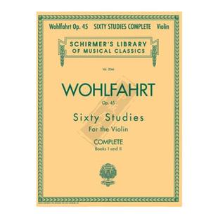 沃尔法特小提琴练习曲全集 60首 Op45 希尔默原版乐谱书 Franz Wohlfahrt 60 Studies for Violin HL50485504
