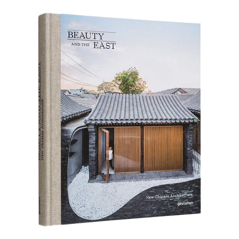 【现货】东方之美:新中式建筑 Beauty and the East 英文原版中国建筑设计 Chinese Architecture书籍进口