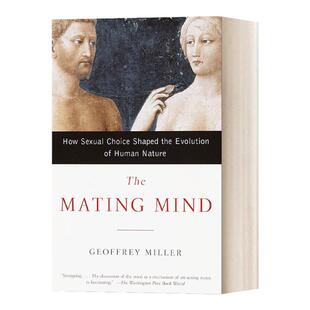 英文原版 The Mating Mind 求偶思维 性选择对人性进化的影响 心理学 Geoffrey Miller 英文版 进口英语原版书籍