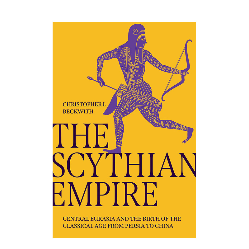 【预售】英文原版 塞西亚帝国：一部横跨欧亚的古典时期诞生史 The Scythian Empire 英文人文历史 正版进口书籍 善本图书