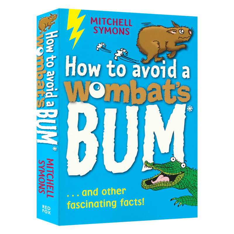 How To Avoid A Wombat'S Bum 如何避开鸸鹋的屁股 趣味科普知识 儿童课外百科读物 7-9岁 兴趣培养 阅读提升 英文原版进口图书