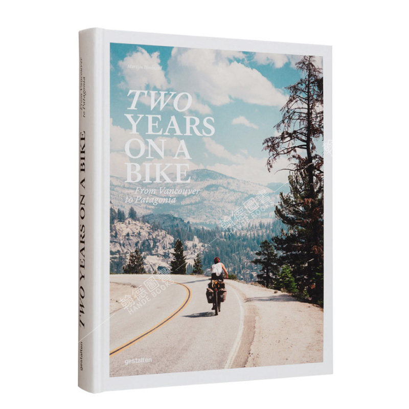 【现货】 Two Years On A Bike : From Vancouver to Patagonia,两年来的自行车之旅: 从温哥华到巴塔哥尼亚 英文原版进口 旅行
