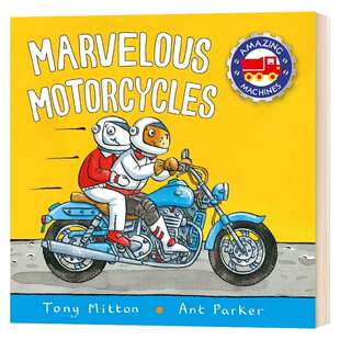 神奇的机器 神奇的摩托车 英文原版绘本 Amazing Machines Marvelous Motorcycles 儿童英语启蒙读物 英文版进口原版书籍